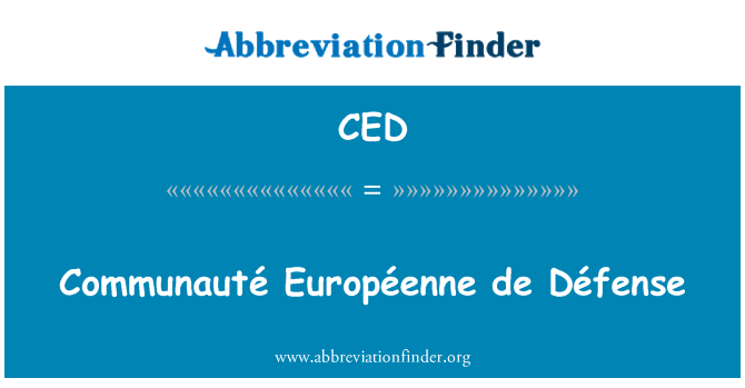 CED: เดฟองซ์ Communauté Européenne เดอ