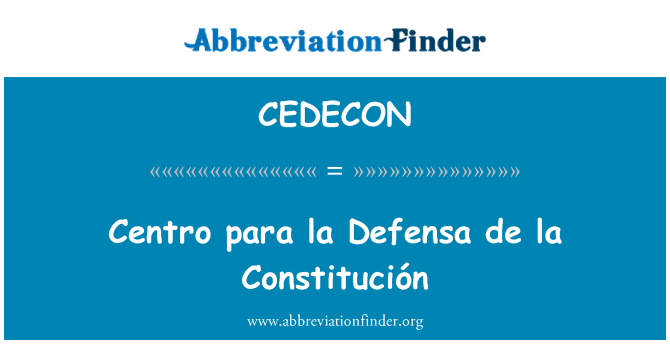 CEDECON: Centro para la Defensa de la Constitución