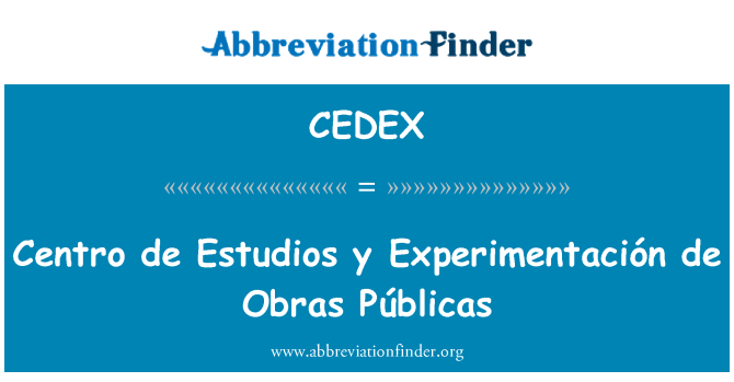 CEDEX: Centro de Estudios y Experimentación de Obras Públicas