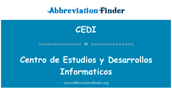 CEDI: Y Centro de Estudios Desarrollos Informaticos