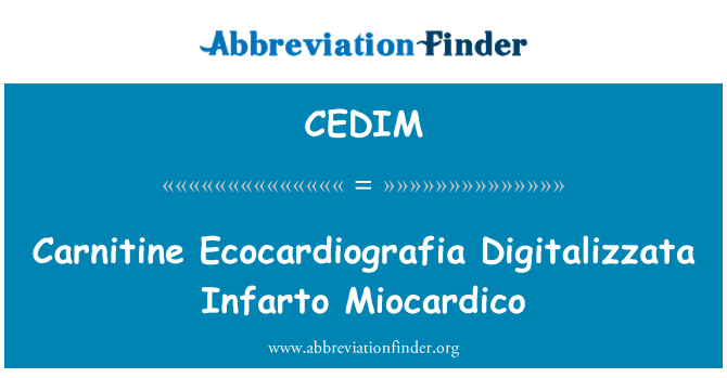 CEDIM: Carnitine Ecocardiografia Digitalizzata Infarto Miocardico