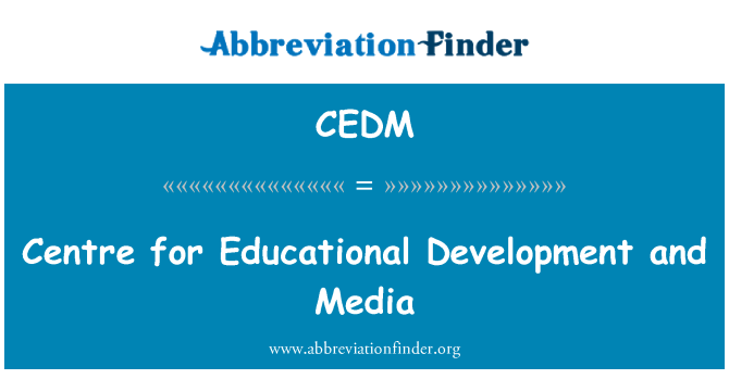 CEDM: Centro para el desarrollo de la educación y los medios de comunicación