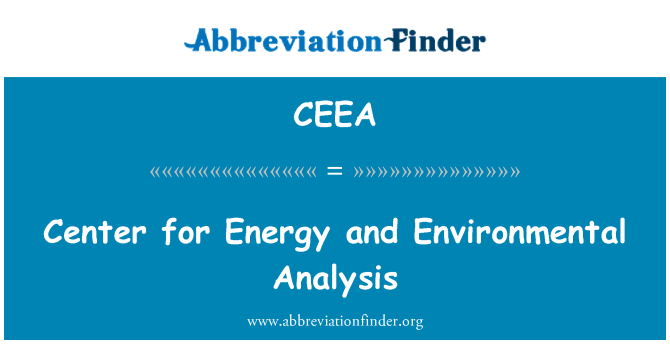 CEEA: Center for Energy and Environmental Analysis