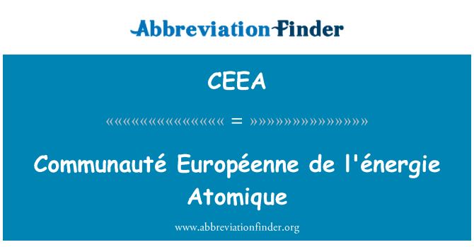 CEEA: Communauté Européenne de l'Énergie Atomique