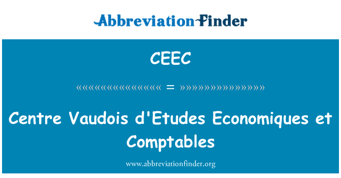 CEEC: Centre Vaudois d ' Etudes Economiques et Comptables