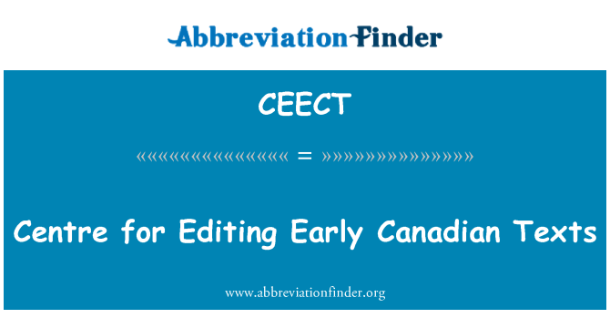 CEECT: Iċ-Ċentru għall-editjar testi Kanadiżi kmieni