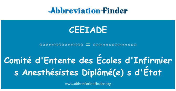 CEEIADE: Олімпійський d'Entente des Écoles s d'Infirmier Anesthésistes Diplômé(e) s d' національних інтересів '