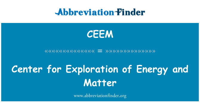 CEEM: Center for udforskning af energi og stof