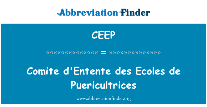 CEEP: COMITE d'Entente des Ecoles de Puericultrices