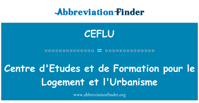 CEFLU: Center d'Etudes et de nastajanje pour le Logement et l'Urbanisme