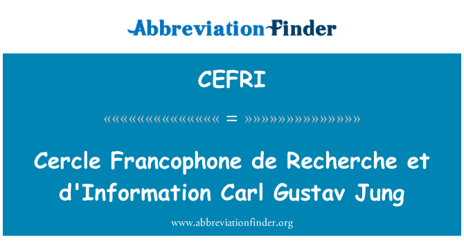 CEFRI: Cercle frankofón de Recherche et d'Information Carl Gustav Jung