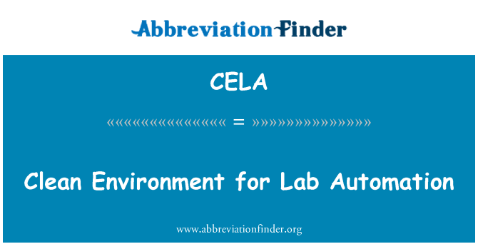CELA: Mediu curat pentru automatizare Lab