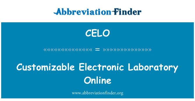 CELO: Customizable Electronic Laboratory Online