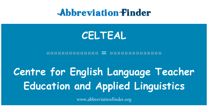 CELTEAL: ศูนย์การศึกษาครูภาษาอังกฤษและภาษาศาสตร์ประยุกต์