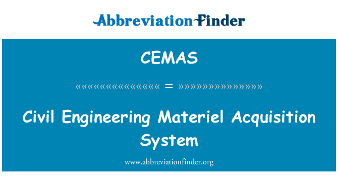 CEMAS: सिविल इंजीनियरिंग Materiel अधिग्रहण प्रणाली