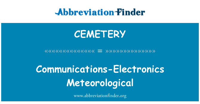 CEMETERY: Communications-Electronics Meteorological