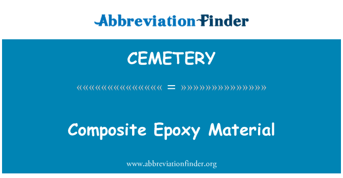 CEMETERY: 复合环氧树脂材料