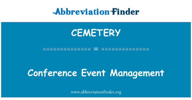 CEMETERY: Conference Event Management