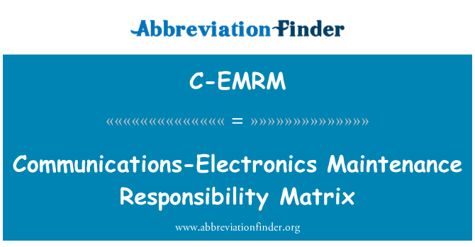 C-EMRM: Communicatie-elektronica onderhoud verantwoordelijkheid Matrix