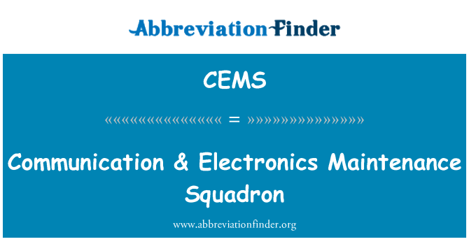 CEMS: Communication & Electronics Maintenance Squadron