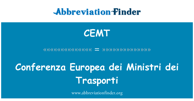 CEMT: Conferenza Europea dei Ministri dei Trasporti