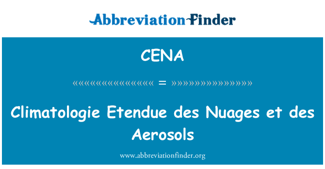 CENA: Climatologie Etendue des Nuages et des aérosols