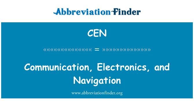 CEN: Communication, Electronics, and Navigation