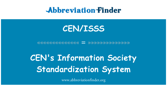 CEN/ISSS: نظام توحيد مجتمع المعلومات في الشبكة