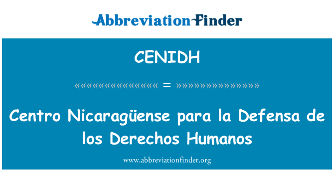 CENIDH: Centro Nicaragüense perenggan la Defensa de los Derechos Humanos