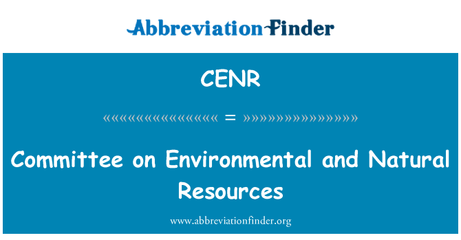 CENR: Committee on Environmental and Natural Resources