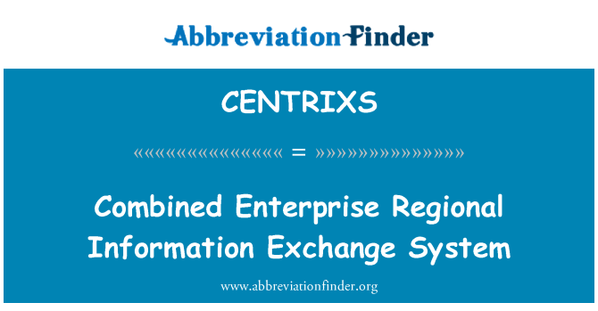 CENTRIXS: Combinado a empresa sistema de intercâmbio de informações regionais