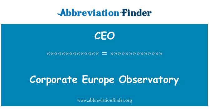 CEO: Обсерватория корпоративна Европа