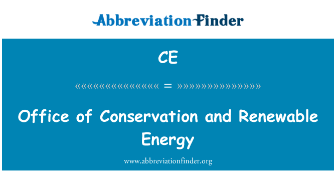 CE: Office of Conservation and Renewable Energy