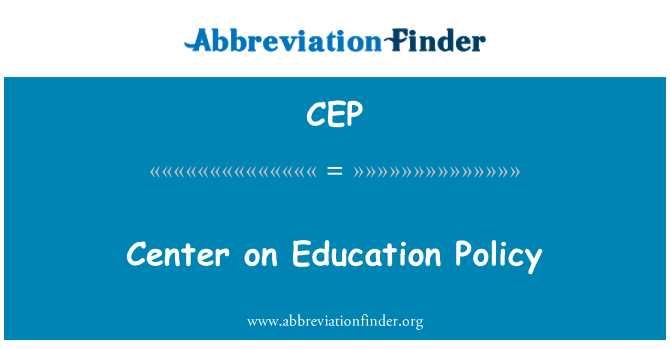 CEP: Center on Education Policy