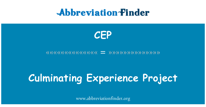 CEP: Culminating Experience Project