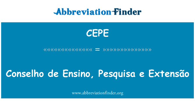 CEPE: Conselho de Ensino, Pesquisa e Extensão