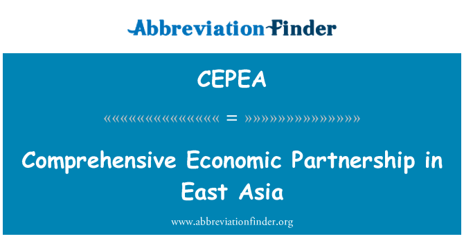 CEPEA: Perkongsian ekonomi komprehensif di Asia Timur