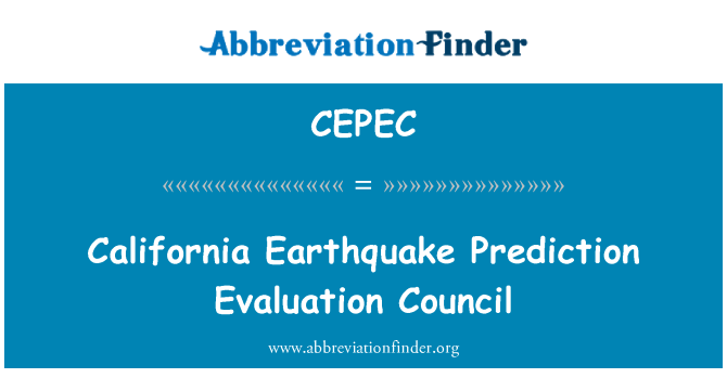 CEPEC: California Earthquake Prediction Evaluation Council