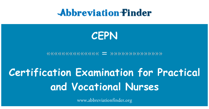 CEPN: Certification egzamen pou enfimyè pwatik ak vokasyonèl