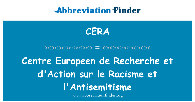 CERA: Centre européen de Recherche et d'Action sur le rasismus et l'Antisemitisme