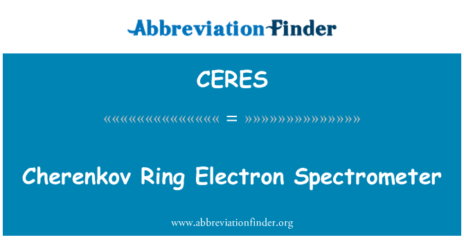 CERES: Cherenkov Ring elektronu spektrometrs