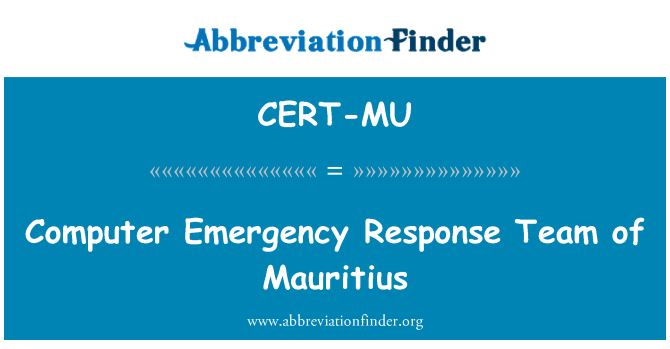 CERT-MU: فريق الاستجابة لحالات الطوارئ الكمبيوتر من موريشيوس