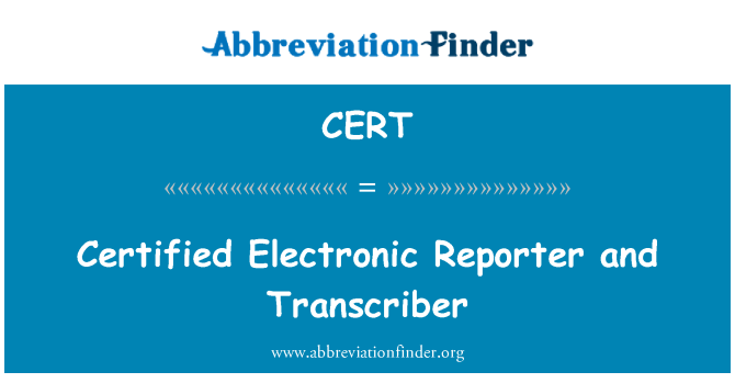 CERT: Ċertifikati elettroniċi Reporter u Transcriber