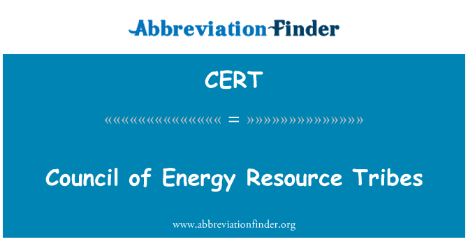 CERT: Council of Energy Resource Tribes
