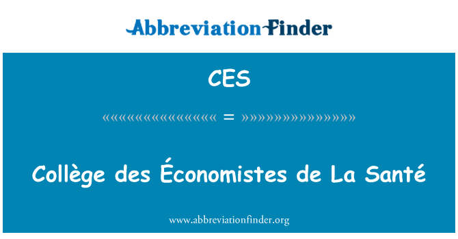 CES: Collège des Économistes De La Santé