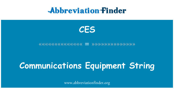 CES: מחרוזת ציוד תקשורת