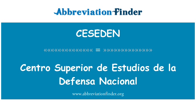 CESEDEN: Centro Superior de Estudios de la Defensa Nacional