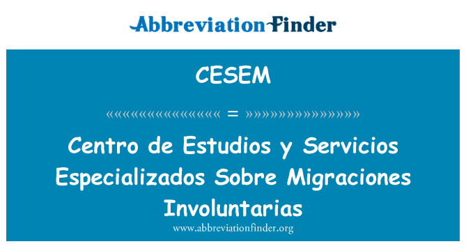 CESEM: 研究中心 y 和 Especializados 讲习 Migraciones Involuntarias