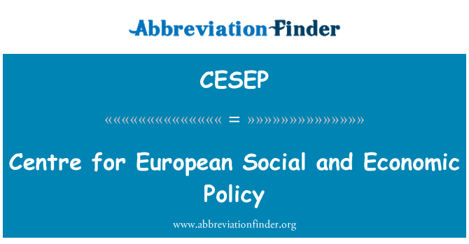 CESEP: Center za evropsko socialno in gospodarsko politiko