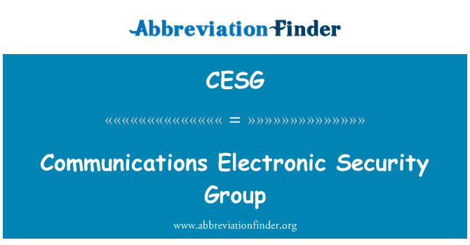 CESG: Communications Electronic Security Group